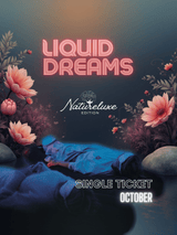 Single Ticket, Natureluxe, Liquid Dreams - October - Farmatuur